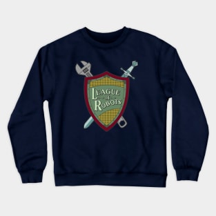 league of robots Crewneck Sweatshirt